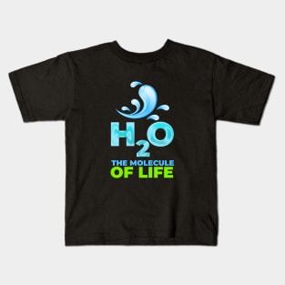H2O the molecule of life Kids T-Shirt